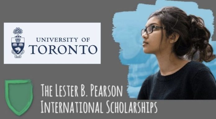 University of Toronto Lester B Pearson Scholarship in Canada 2027 (Fully Funded) University of Toronto Lester B. Pearson Scholarship