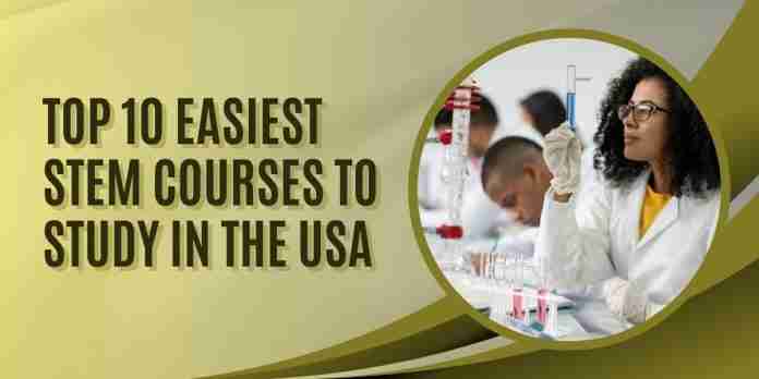 Easiest STEM Courses To Study In The US