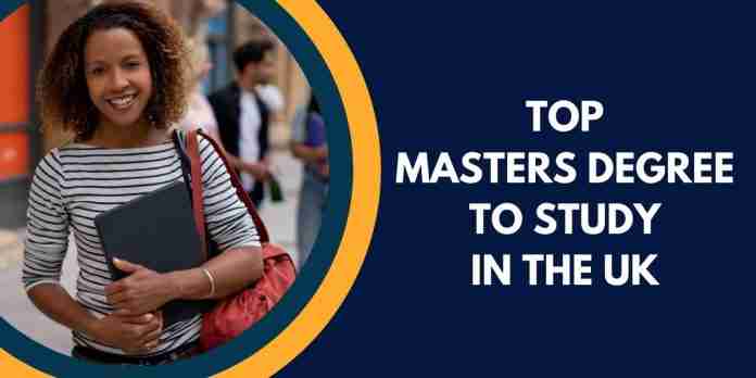 Masters Degrees to Study In The UK