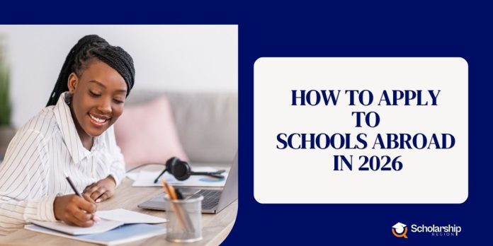 How To Apply To Schools Abroad in 2026