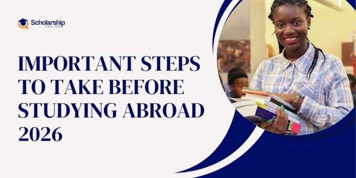 Important Steps to Take Before Studying Abroad